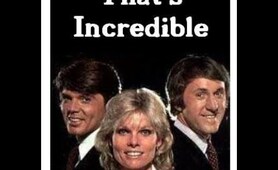 That's Incredible  :  1980's Tv Show Episode 2