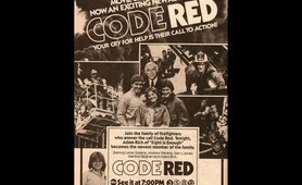 Code Red :  TV Series 1980's   Episode 4 : The Little Girl Who Cried Fire