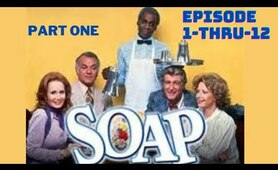 "SOAP" Classic Comedy TV Show Full Episodes 1-thru-12 (Part One Of The TV Show)